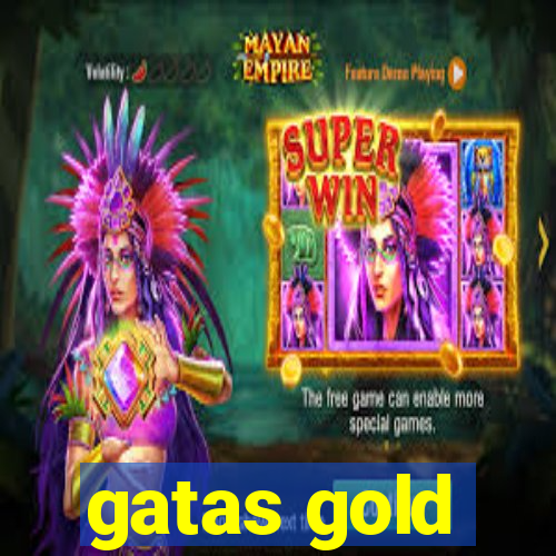 gatas gold